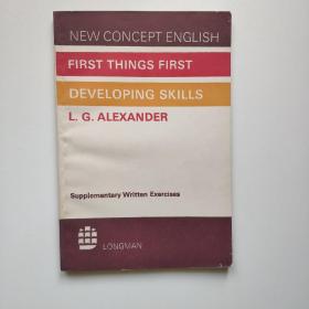 New Concept English:First Things First Developing Skills (新概念英语:补充笔头练习)