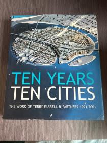 TEN YEARS TEN CITIES