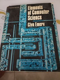 ELEMENTS OF COMPUTER SCIENCE GLYN EMERY:计算机科学元素