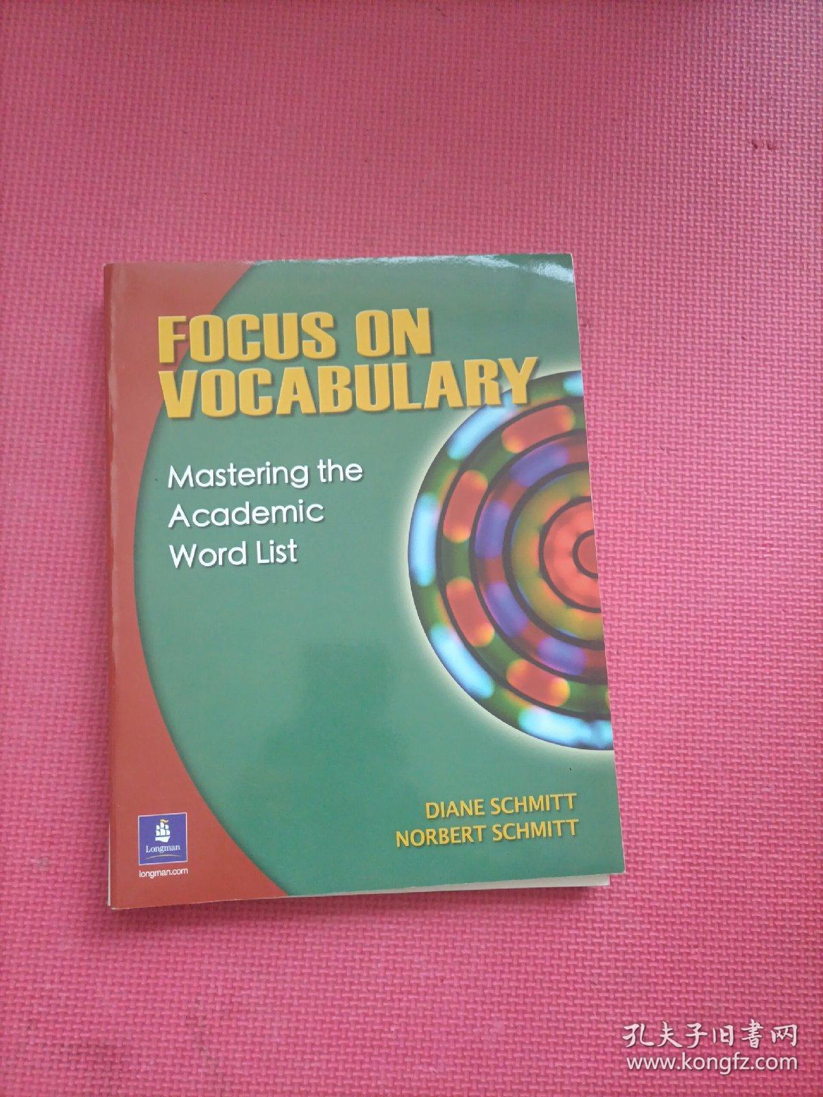 FOCUS ON VOCABULARY + Focus on Vocabulary 2: Mastering the Academic Word List 词汇聚焦2：掌握学术词汇清单（第2版）[学术词汇2 ](2本合售