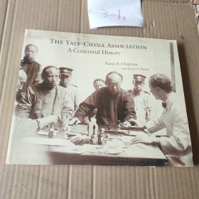 The Yale-china Association：A Centennial History