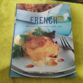 French - Delicious Classic Cuisine Made Easy