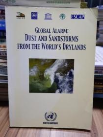 GLOBAL ALARM: DUST AND SANDSTORMS FROM THE WORLD'S DRYLANDS