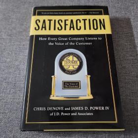 Satisfaction: How Every Great Company Listens to the Voice of the Customer