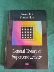 Geneeral Theory of Superconductivity