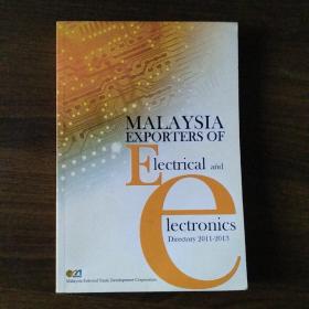 MALAYSIA EXPORTERS OF Electrical and Electronics Directory 2011-2013 马来西亚电气和电子产品出口商名录