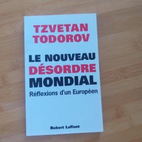 Tzvetan Todorov / Le nouveau désordre mondial: Réflexions d'un européen 托多罗夫《新的世界混乱》法语原版