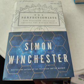 The Perfectionists: How Precision Engineers Created the Modern World