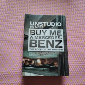 Buy Me a Mercedes-Benz: The Book of the Museum 精装UNSTUDIO