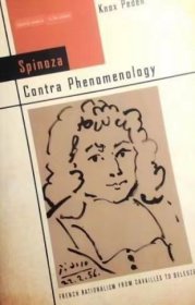 英文原版 斯宾诺莎 Spinoza Contra Phenomenology French Rationalism from Cavaillès to Deleuze