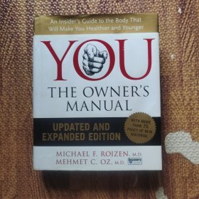 You : the owner's manual：an insider's guide to the body that will make you healthier and younger