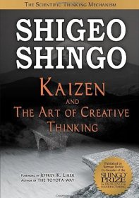 Shigeo Shingo: Kaizen and The Art of Creative Thinking