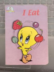 I EAT  (BABY LOONEY TUNES) 少儿彩色硬卡纸本 英文原版