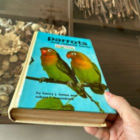 Parrots and Related Birds 鹦鹉及相关鸟类 精装 内容丰富 图文并茂