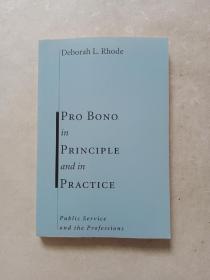 PRO BONO in PRINCIPLE and in PRACTICE