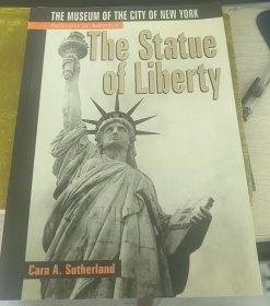 The Statue of Liberty （history/pictorial works）美国自由女神像历史