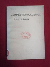 MASTERING MEDICAL LANGUAGE