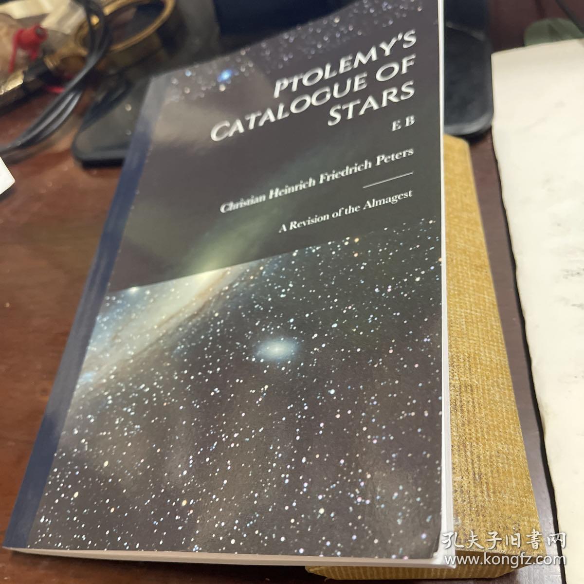 Ptolemy/s Catalogue of Stars A Revision of the Almagest