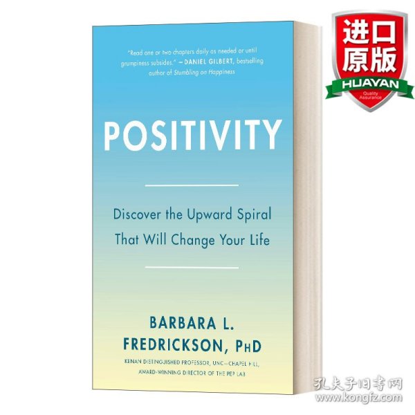 Positivity: Top-Notch Research Reveals the 3 to 1 Ratio That Will Change Your Life