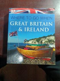 Great Britain & Ireland (Where to Go When)