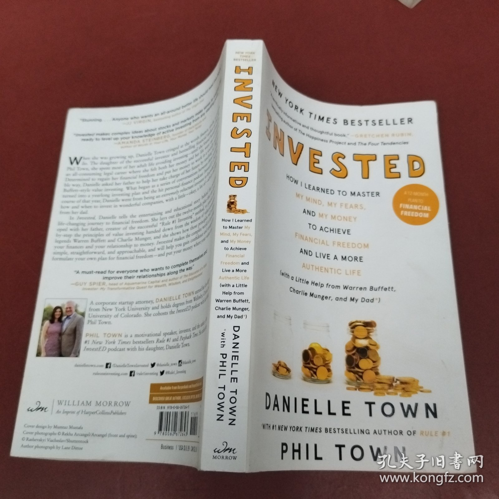Invested How I Learned to Master My Mind, My Fears, and My Money to Achieve Financial Freedom and Live a More Authentic Life (with a Little Help from Warren Buffet, Charlie Munger, and My Dad