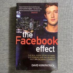 The Facebook Effect：The Inside Story of the Company That Is Connecting the World