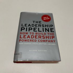The Leadership Pipeline：How to Build the Leadership Powered Company