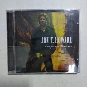 JON T HOWARD time for sometbing new 原版原封CD