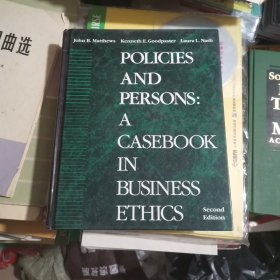 Policies and persons:a casebook in business ethics（英文原版，16开）