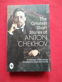 The Greatest Short Stories of Anton Chekhov: A Collection Of Fifty Stories