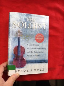 The Soloist：A Lost Dream, an Unlikely Friendship, and the Redemptive Power of Music 【16開，硬精裝】
