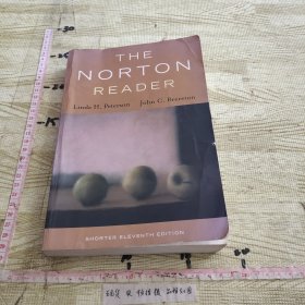 The Norton Reader: An Anthology of Nonfiction, Shorter Eleventh Edition诺顿读者：非小说选集，较短的第十一版