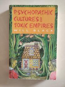 Psychopathic Cultures and Toxic Empires