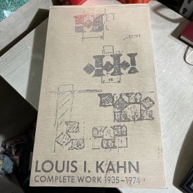 LOUIS I. KAHN  COMPLETE WORK，1935-1974