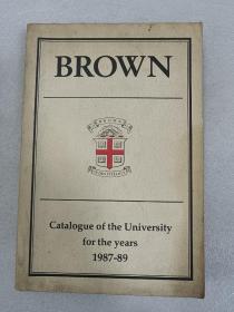 BROWN   Catalogue of the Uniersity for the years