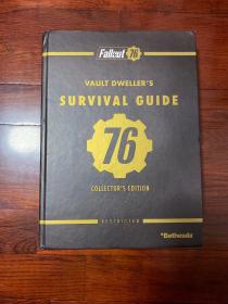 Fallout
76
VAULT DWELLER'S
SURVIVAL GUIDE