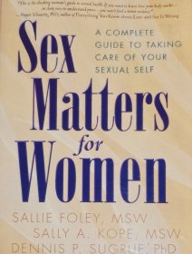 sex matters for women  a complete guide sexual life 英文原版