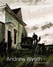 Andrew Wyeth: Life and Death 安德鲁·怀斯：生与死 艺术画册