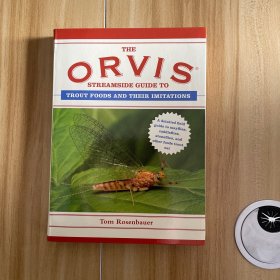 THE ORVIS STREAMSIDE GUIDE TO TROUT FOODS AND THEIR IMITATIONS