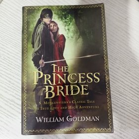 The Princess Bride: S. Morgenstern's Classic Tale of True Love and High Adventure