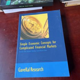 Simple Economic Concepts for Complicated Financial Markets