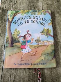 SOPHIE'S SQUASH GO TO SCHOOL 苏菲的壁球去上学了