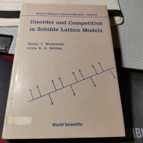 Disorder and Competition in Soluble Lattice Models
Series on Advances in Statistical Mechanics-Volume 9