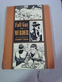 Fall Guy FOR MURDER And Other Stories by  JOHNNY CRAIG约翰尼·克雷格