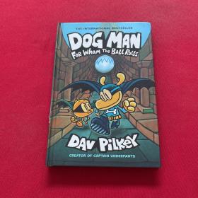 英文原版 Dog Man: For Whom the Ball Rolls(Dog Man #7)