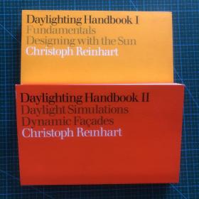 daylighting handbook，fundamentals designing with the sun，daylight simulations ，dynamic facades。christoph reinhart