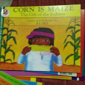 Corn Is Maize: The Gift of the Indians (Let's Read and Find Out) 自然科学启蒙2：玉蜀黍就是玉米