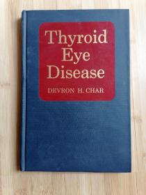 货号：张55 全网孤本：Thyroid eye disease，精装本，铜版纸，著名药理学家张培棪教授藏书