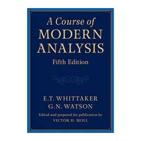 A Course of Modern Analysis 现代分析课程 E. T. Whittaker 精装