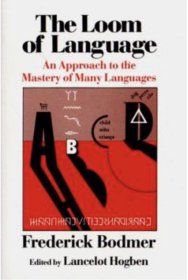 The Loom of Language: An Approach to the Mastery